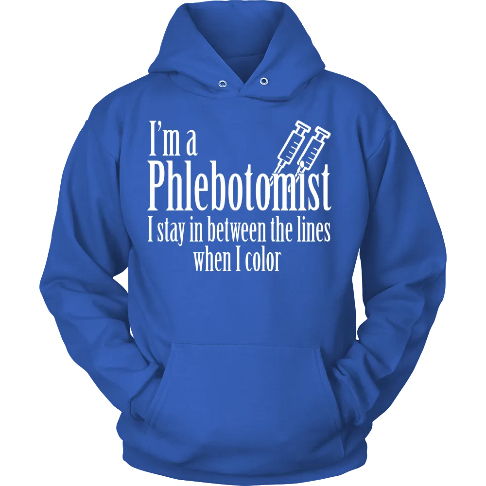I'm a Phlebotomist I Stay in Between the lines when I Color (Men)