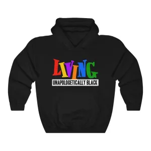LIVING UNAPOLOGETICALLY BLACK Unisex Hoodie