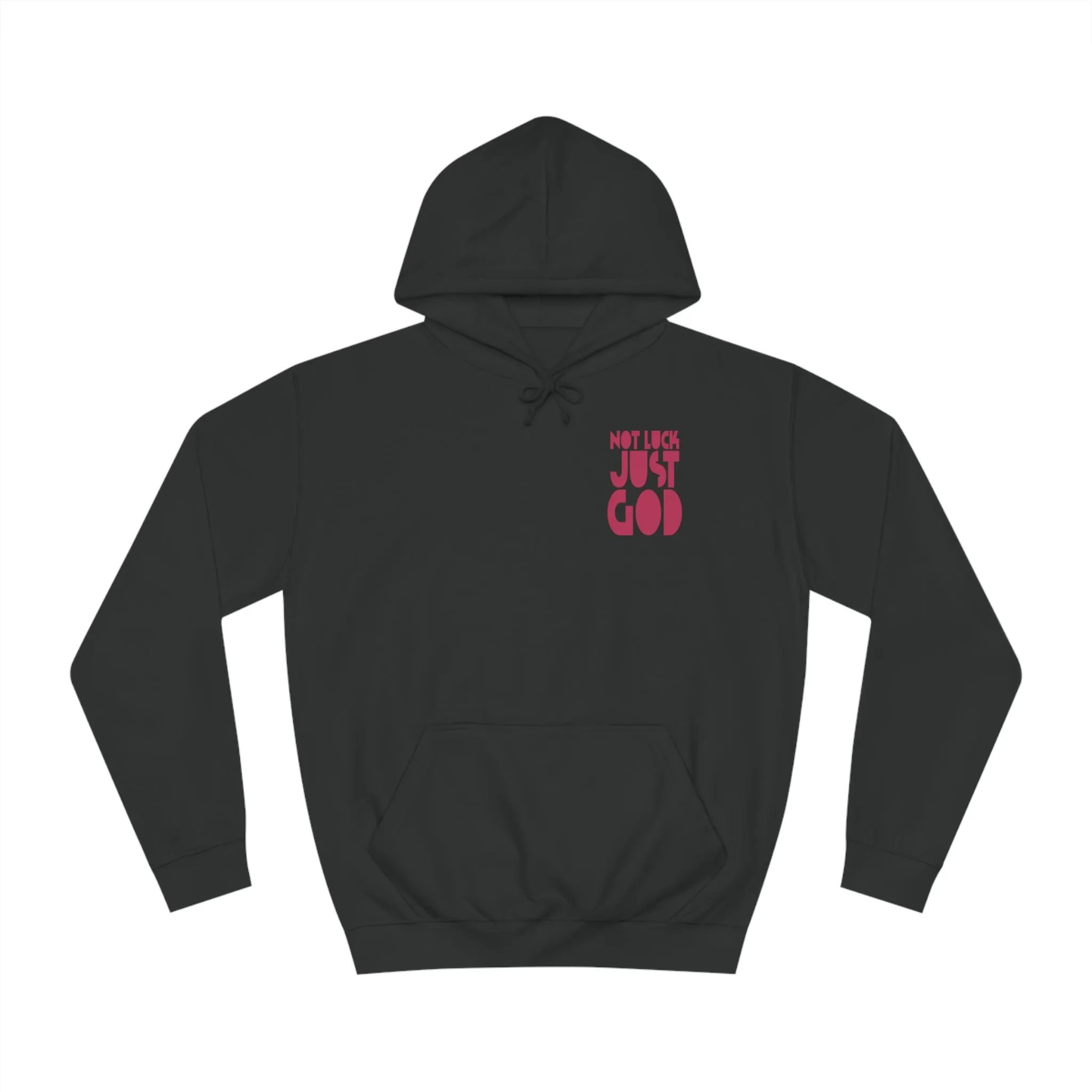 Not Luck Just God Hoodie