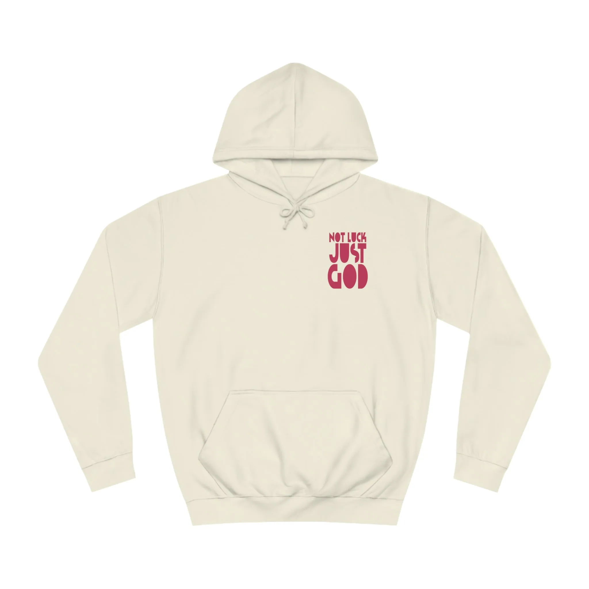 Not Luck Just God Hoodie