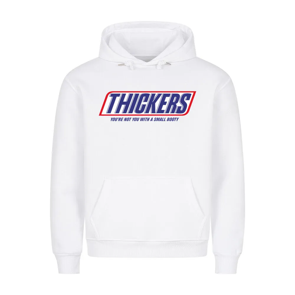 Thickers Hoodie