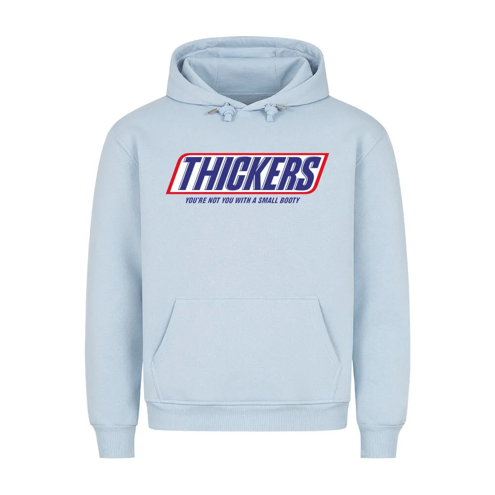 Thickers Hoodie