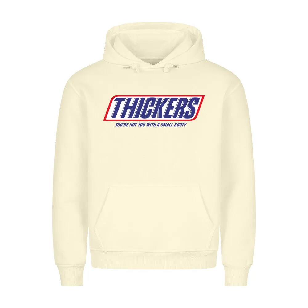 Thickers Hoodie