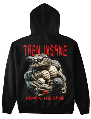 Tren Insane (Backprint) Hoodie