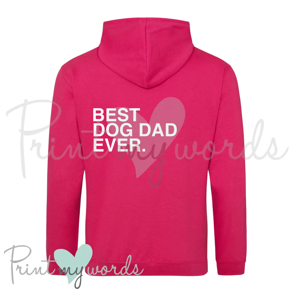 Unisex Best Dog Dad Ever Hoodie