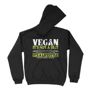 Vegan Is Not A Diet, It's A Lifestyle Hoodie